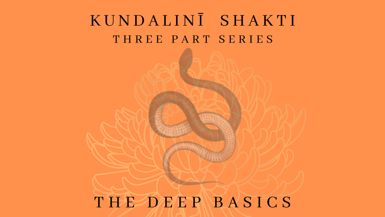 Kuṇḍalinī Śakti — The Deep Basics course artwork